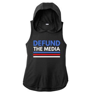 Defund The Media Funny Media Election Humor Ladies PosiCharge Tri-Blend Wicking Draft Hoodie Tank