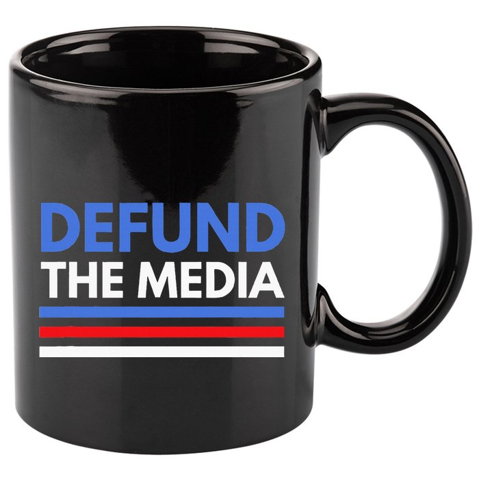 Defund The Media Funny Media Election Humor 11oz C Handle Ceramic Mug