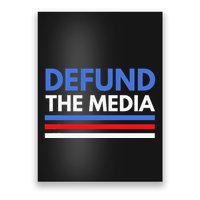 Defund The Media Funny Media Election Humor Poster