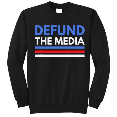 Defund The Media Funny Media Election Humor Tall Sweatshirt