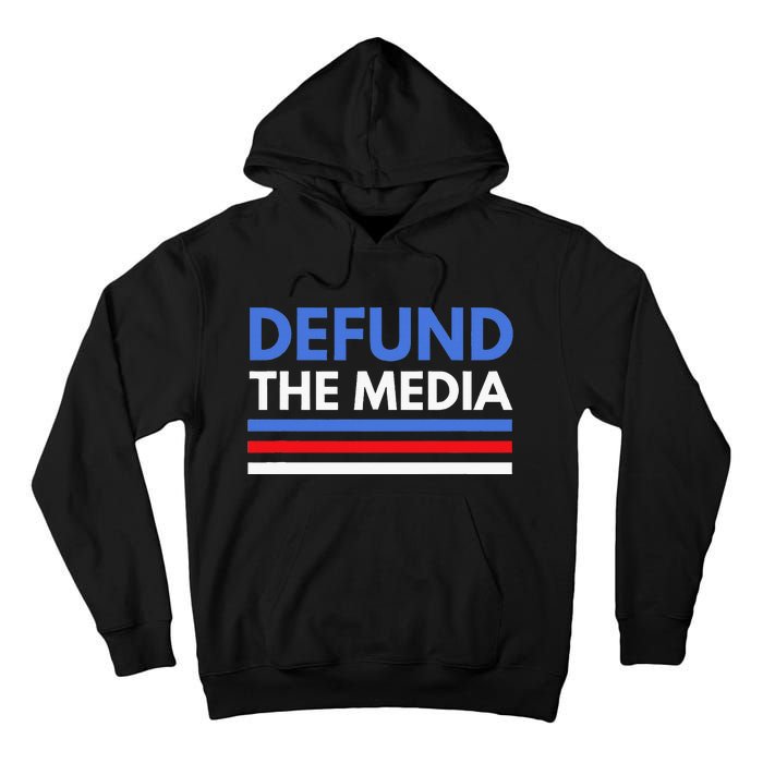 Defund The Media Funny Media Election Humor Tall Hoodie