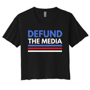 Defund The Media Funny Media Election Humor Women's Crop Top Tee