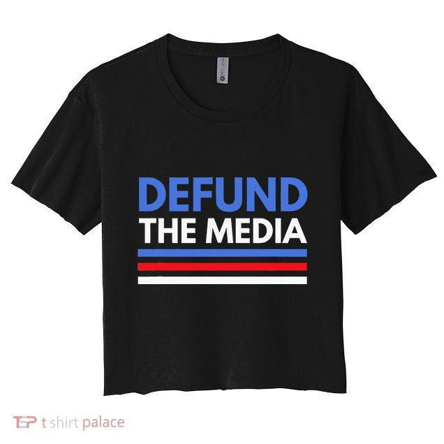 Defund The Media Funny Media Election Humor Crop Top