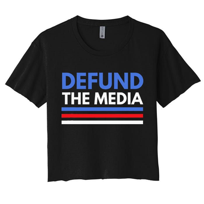 Defund The Media Funny Media Election Humor Women's Crop Top Tee