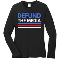 Defund The Media Funny Media Election Humor Ladies Long Sleeve Shirt