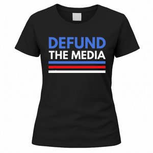 Defund The Media Funny Media Election Humor Women's T-Shirt