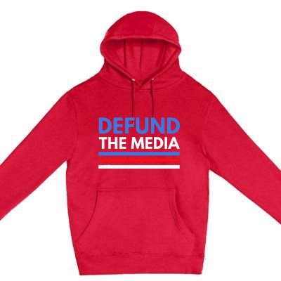 Defund The Media Funny Media Election Humor Premium Pullover Hoodie