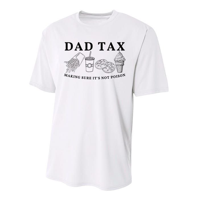 Dad Tax Making Sure Its Not P.O.I.S.O.N Performance Sprint T-Shirt