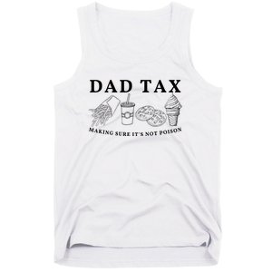 Dad Tax Making Sure Its Not P.O.I.S.O.N Tank Top