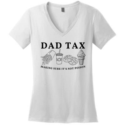 Dad Tax Making Sure Its Not P.O.I.S.O.N Women's V-Neck T-Shirt