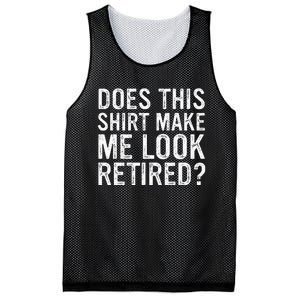 Does This Make Me Look Retired Funny Retirement Mesh Reversible Basketball Jersey Tank