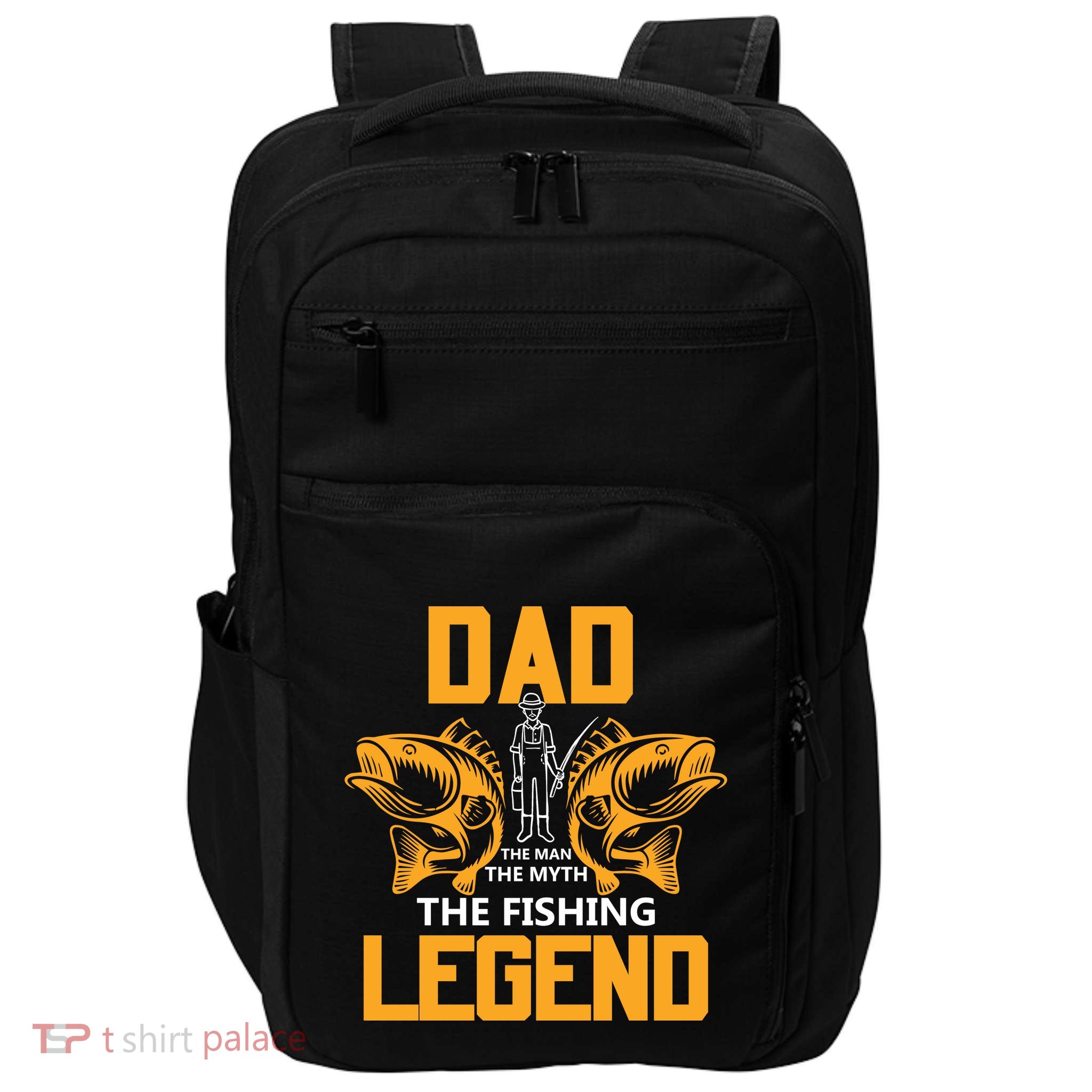 Dad The Man Myth The Fishing Legend Impact Tech Backpack