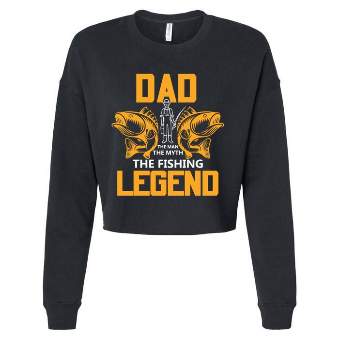 Dad The Man Myth The Fishing Legend Cropped Pullover Crew
