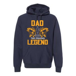 Dad The Man Myth The Fishing Legend Premium Hoodie