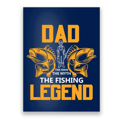 Dad The Man Myth The Fishing Legend Poster