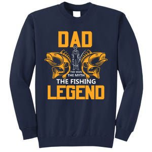 Dad The Man Myth The Fishing Legend Tall Sweatshirt