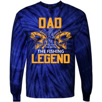 Dad The Man Myth The Fishing Legend Tie-Dye Long Sleeve Shirt