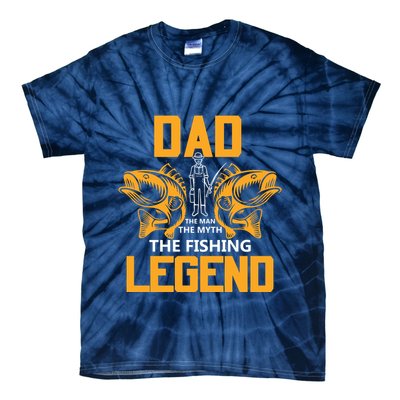 Dad The Man Myth The Fishing Legend Tie-Dye T-Shirt