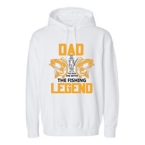 Dad The Man Myth The Fishing Legend Garment-Dyed Fleece Hoodie