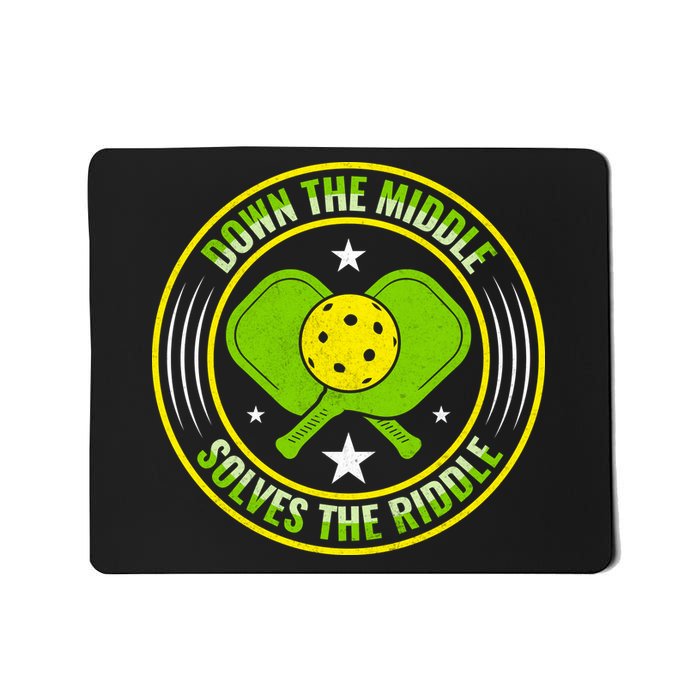 Down The Middle Solves The Riddle Funny Pickleball Mousepad
