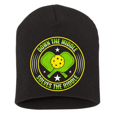 Down The Middle Solves The Riddle Funny Pickleball Short Acrylic Beanie