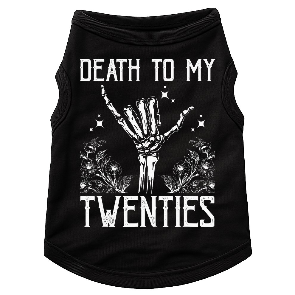 Death To My Twenties 30th Birthday 30 Yr Old Floral Skeleton Doggie Tank