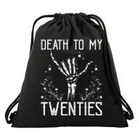 Death To My Twenties 30th Birthday 30 Yr Old Floral Skeleton Drawstring Bag