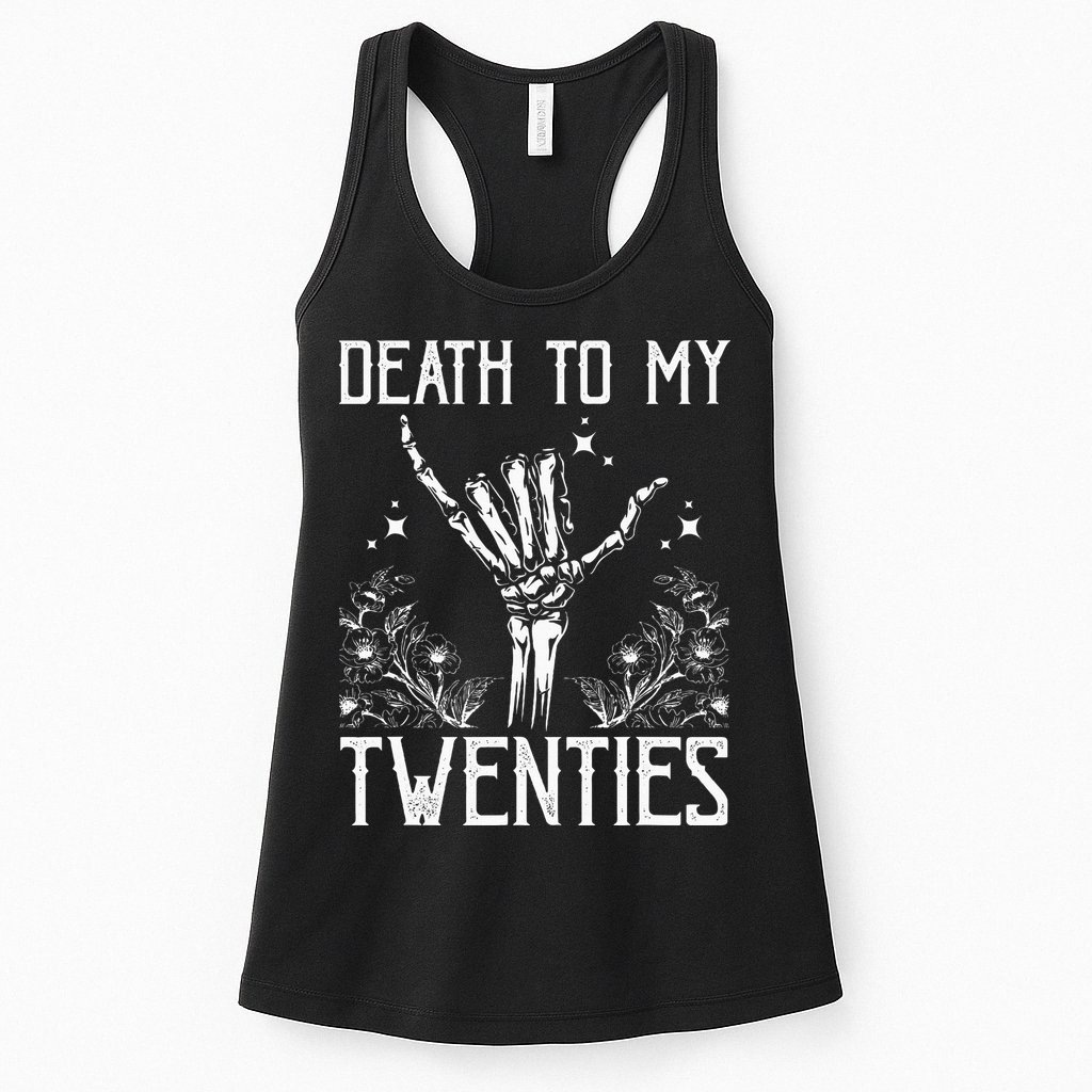 Death To My Twenties 30th Birthday 30 Yr Old Floral Skeleton Womens Tank Top