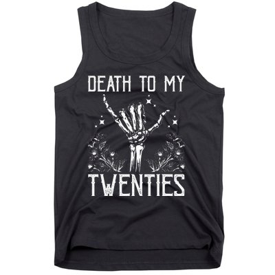 Death To My Twenties 30th Birthday 30 Yr Old Floral Skeleton Tank Top