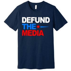 Defund The Media Premium T-Shirt