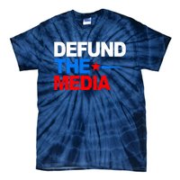 Defund The Media Tie-Dye T-Shirt