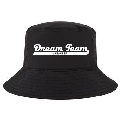 Dream Team Member Funny Gift Cool Comfort Performance Bucket Hat
