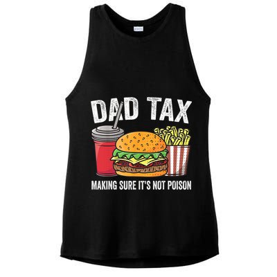 Dad Tax Making Sure It's Not Poi Son Funny Father's Day  Ladies PosiCharge Tri-Blend Wicking Tank
