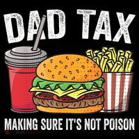 Dad Tax Making Sure It's Not Poi Son Funny Father's Day  Drawstring Bag