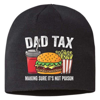Dad Tax Making Sure It's Not Poi Son Funny Father's Day  Sustainable Beanie