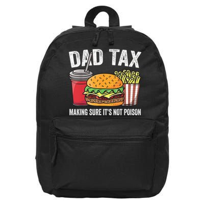 Dad Tax Making Sure It's Not Poi Son Funny Father's Day  16 in Basic Backpack