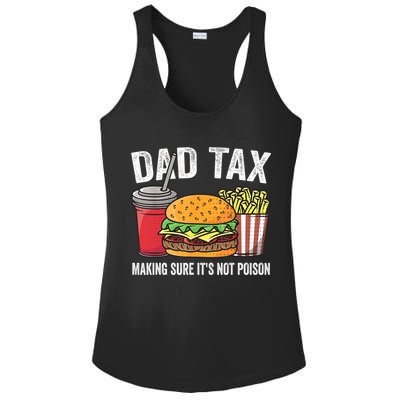 Dad Tax Making Sure It's Not Poi Son Funny Father's Day  Ladies PosiCharge Competitor Racerback Tank