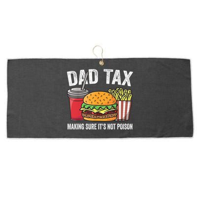 Dad Tax Making Sure It's Not Poi Son Funny Father's Day  Large Microfiber Waffle Golf Towel