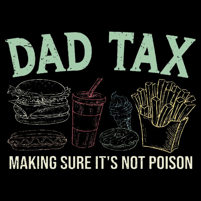 Dad Tax Making Sure It's Not Funny Fathers Day Bucket Hat
