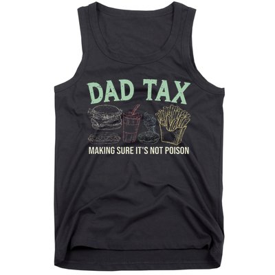 Dad Tax Making Sure It's Not Funny Fathers Day Tank Top