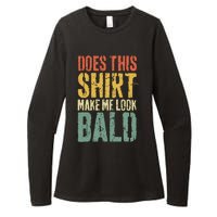 Does This Make Me Look Bald Funny Bald Womens CVC Long Sleeve Shirt