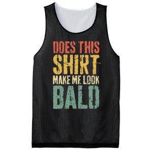 Does This Make Me Look Bald Funny Bald Mesh Reversible Basketball Jersey Tank