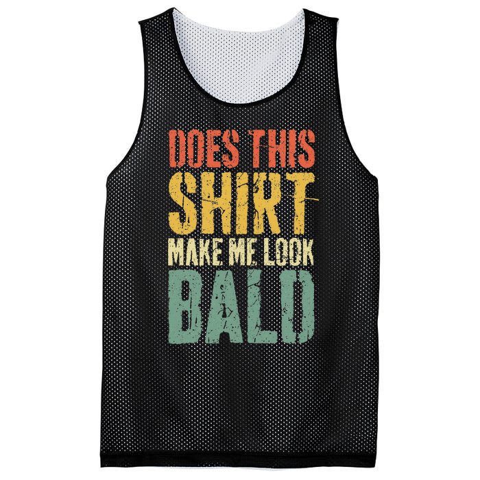 Does This Make Me Look Bald Funny Bald Mesh Reversible Basketball Jersey Tank