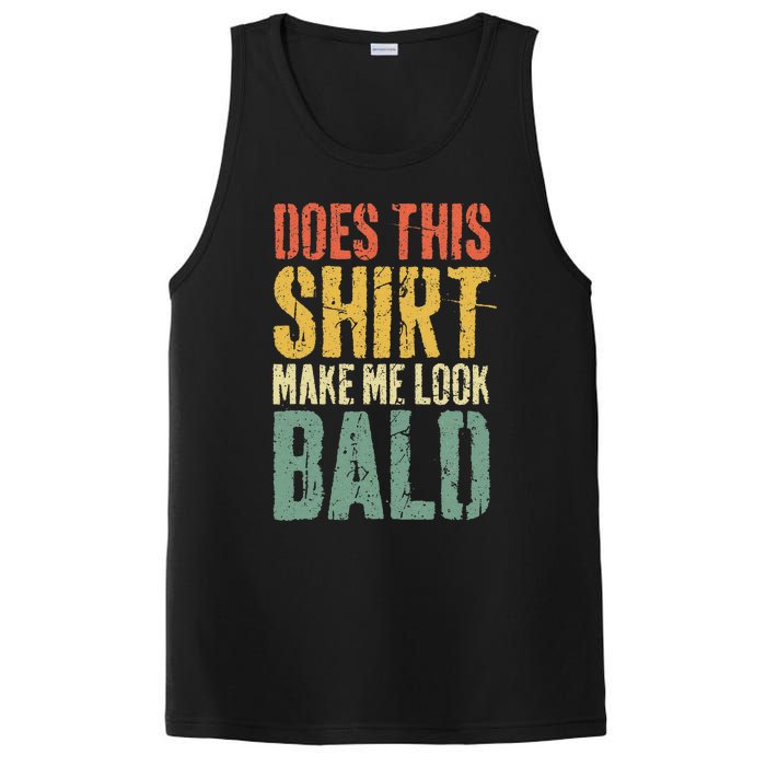 Does This Make Me Look Bald Funny Bald PosiCharge Competitor Tank