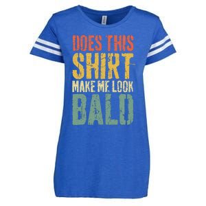 Does This Make Me Look Bald Funny Bald Enza Ladies Jersey Football T-Shirt