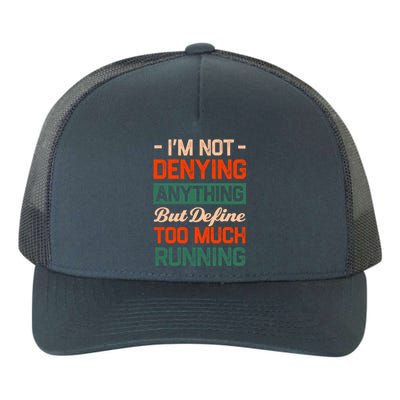 Define Too Much Running Sayings Runner Quotes Marathon Gift Yupoong Adult 5-Panel Trucker Hat