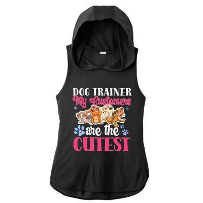 Dog Trainer My Customers Are The Cutest Dog Training Gift Ladies PosiCharge Tri-Blend Wicking Draft Hoodie Tank