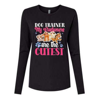 Dog Trainer My Customers Are The Cutest Dog Training Gift Womens Cotton Relaxed Long Sleeve T-Shirt