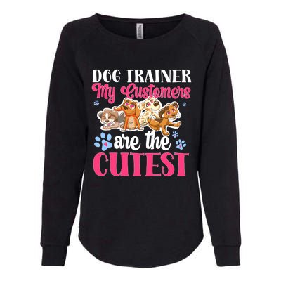 Dog Trainer My Customers Are The Cutest Dog Training Gift Womens California Wash Sweatshirt