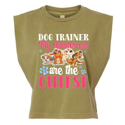 Dog Trainer My Customers Are The Cutest Dog Training Gift Garment-Dyed Women's Muscle Tee